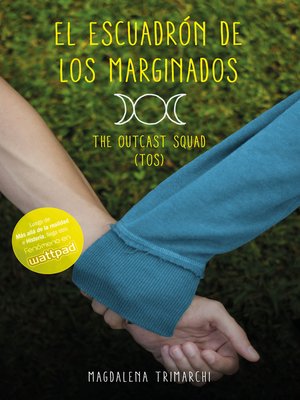 cover image of El escuadrón de los marginados: the Outcast Squad (TOS)